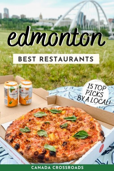 15 Best Places to eat in Edmonton Alberta + Map - Canada Crossroads